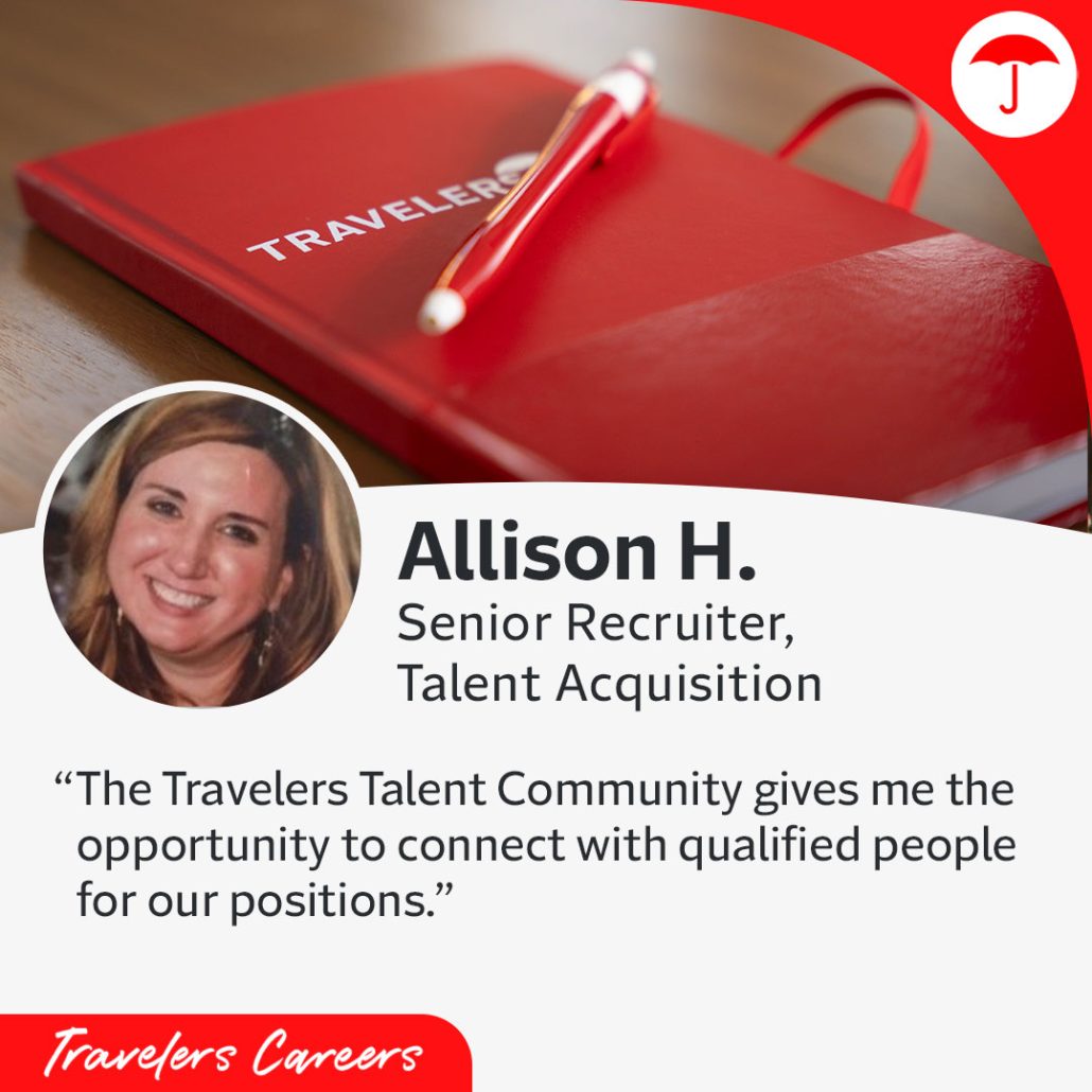 A Travelers Careers blog post header featuring a professional headshot of Allison H., Senior Recruiter in Talent Acquisition, smiling at the camera. The image has a red and white geometric design background. The title reads "What Is the Travelers Talent Community and Why You Should Join" with a quote below stating "The Travelers Talent Community gives me the opportunity to connect with qualified people for our positions." The Travelers Careers logo appears in the bottom left corner, and there's a "CAREERS BLOG" label in the top left.