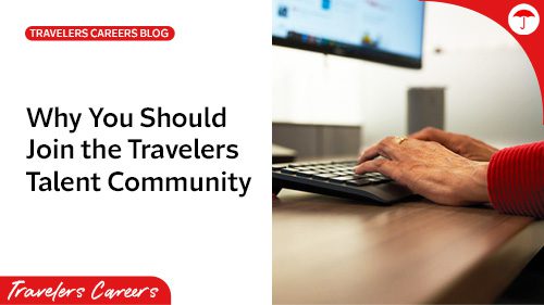A Travelers Careers blog post header featuring the title reads "Why You Should Join the Travelers Talent Community." The Travelers Careers logo appears in the bottom left corner, and there's a "CAREERS BLOG" label in the top left.