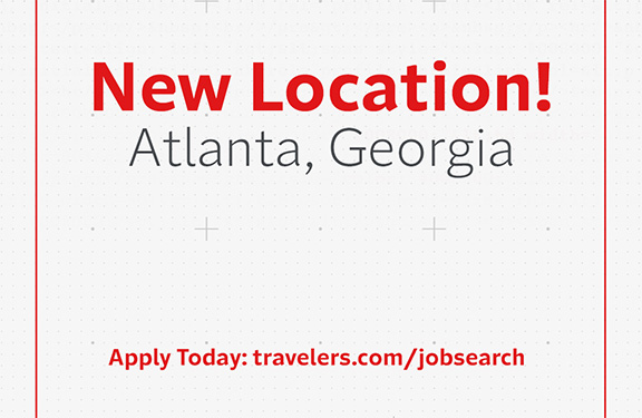 New Location! Atlanta Georgia. Apply Today: travelers.com/jobsearch