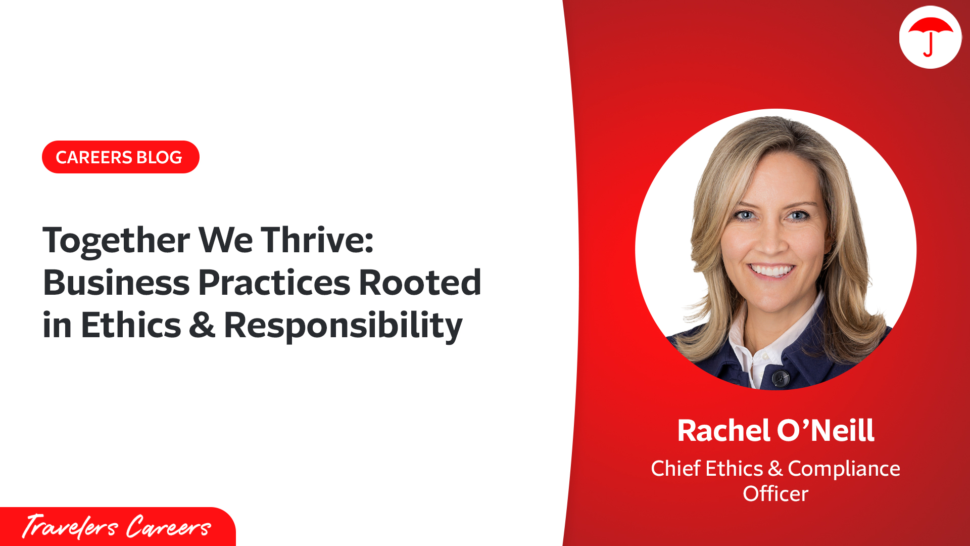 Rachel O'Neill, Chief Ethics & Compliance Officer, featured in the Travelers Careers Blog.